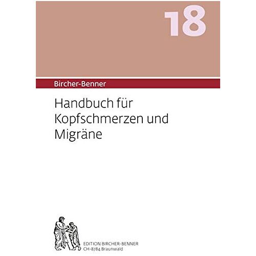 Andres Bircher – Bircher-Benner 18 Handbuch für Kopfschmerzen und Migräne