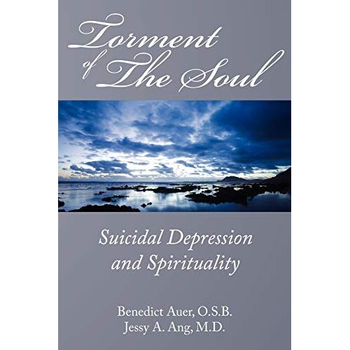 Jessy Ang – Torment of the Soul: Suicidal Depression and Spirituality