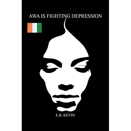 Kevin, E. B. – Awa Is Fighting Depression