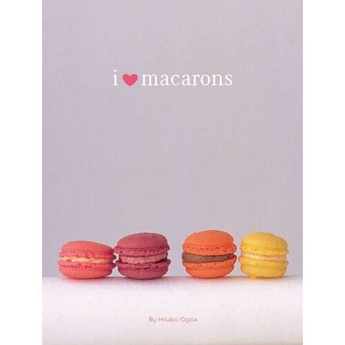 Hisako Ogita – GEBRAUCHT I Love Macarons – Preis vom 08.01.2024 05:55:10 h
