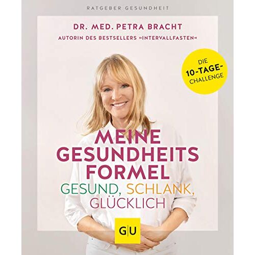 Petra Bracht – GEBRAUCHT Meine Gesundheitsformel – Gesund, schlank, glücklich (GU Ratgeber Gesundheit) – Preis vom 08.01.2024 05:55:10 h