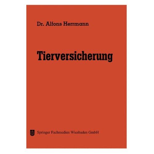 Herrmann, Dr. Alfons – Tierversicherung (Die Versicherung)