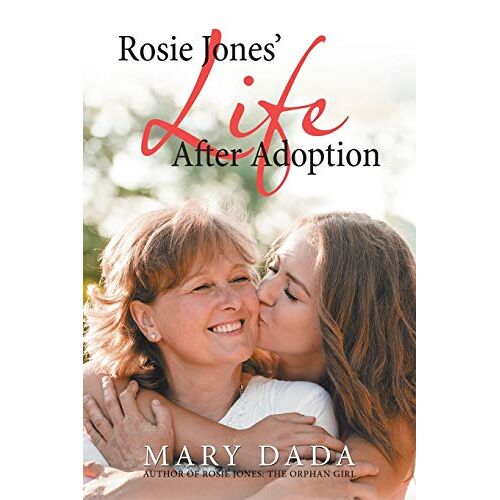 Mary Dada - Rosie Jones’ Life after Adoption