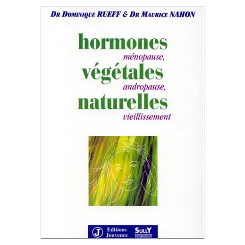 Maurice Nahon – GEBRAUCHT HORMONES VEGETALES NATURELLES. : Ménopause, andropause, vieillissement – Preis vom 20.12.2023 05:52:08 h