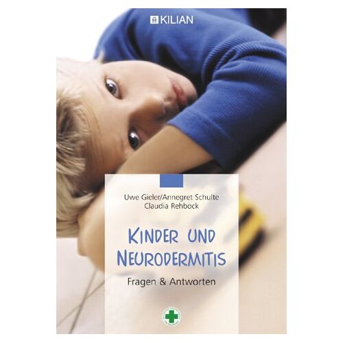 Uwe Gieler – GEBRAUCHT Kinder und Neurodermitis – Preis vom 08.01.2024 05:55:10 h