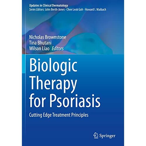 Nicholas Brownstone – Biologic Therapy for Psoriasis: Cutting Edge Treatment Principles (Updates in Clinical Dermatology)