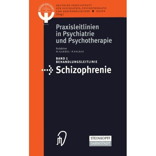 W. Gaebel – GEBRAUCHT Behandlungsleitlinie Schizophrenie (Praxisleitlinien in Psychiatrie und Psychotherapie Bd. 1) – Preis vom 20.12.2023 05:52:08 h