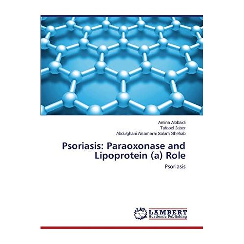 Amina Alobaidi – Psoriasis: Paraoxonase and Lipoprotein (a) Role: Psoriasis