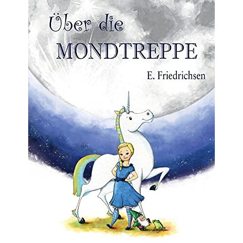 Ernst Friedrichsen – Über die Mondtreppe