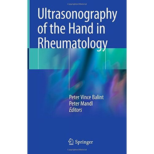 Balint, Peter Vince – Ultrasonography of the Hand in Rheumatology