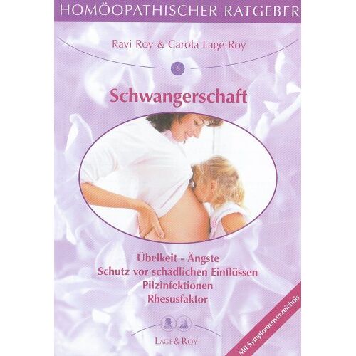 Ravi Roy – GEBRAUCHT Homöopathische Ratgeber: Homöopathischer Ratgeber, Bd.6, Schwangerschaft: Übelkeit – Ängste – Schutz vor schädlichen Einflüssen – Pilzinfektionen – Rhesusfaktor: Nr 6 – Preis vom 08.01.2024 05:55:10 h