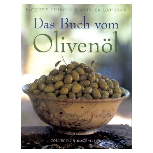Jacques Chibois – GEBRAUCHT Das Buch vom Olivenöl – Preis vom 04.01.2024 05:57:39 h