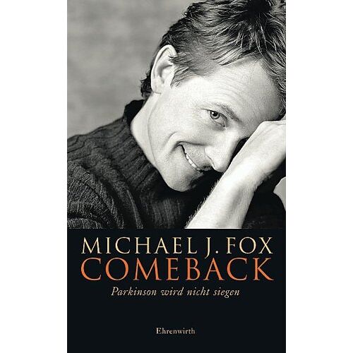 Michael J. Fox – GEBRAUCHT Comeback. Parkinson wird nicht siegen – Preis vom 08.01.2024 05:55:10 h