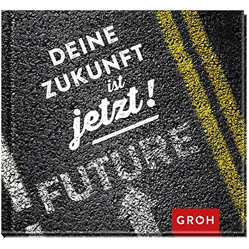 Joachim Groh – GEBRAUCHT Deine Zukunft ist jetzt! – Preis vom 22.12.2023 05:50:38 h