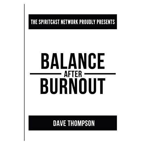Dave Thompson – Balance After Burnout (paperback)