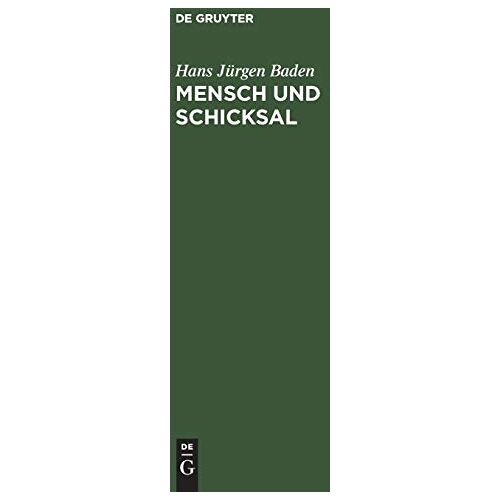 Baden, Hans Jürgen - Mensch und Schicksal