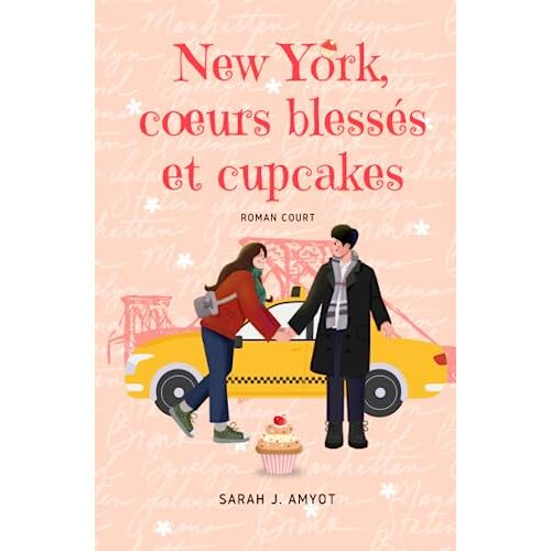 Amyot, Sarah J. – GEBRAUCHT New York, cœurs blessés et cupcakes – Preis vom 08.01.2024 05:55:10 h