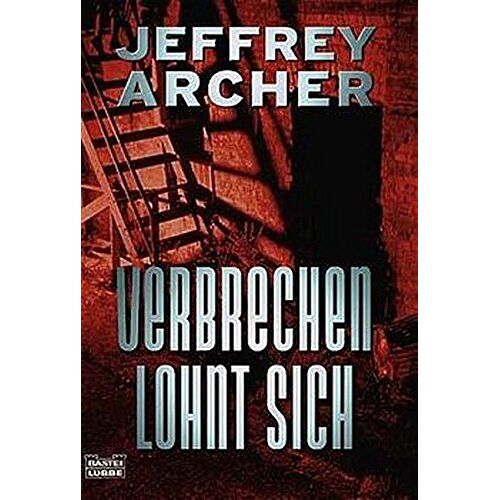 Jeffrey Archer – GEBRAUCHT Verbrechen lohnt sich (Allgemeine Reihe. Bastei Lübbe Taschenbücher) – Preis vom 20.12.2023 05:52:08 h