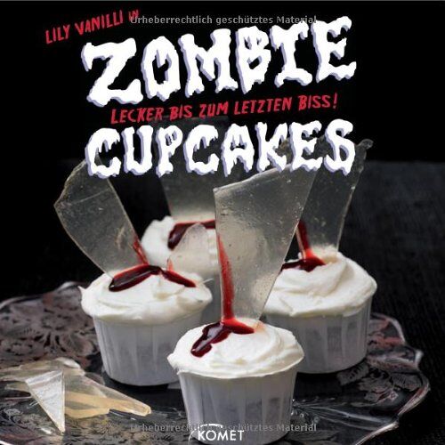 Lily Vanilli – GEBRAUCHT Zombie-Cupcakes: Lecker bis zum letzten Biss – Preis vom 08.01.2024 05:55:10 h