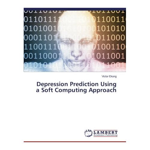 Victor Ekong – Depression Prediction Using a Soft Computing Approach