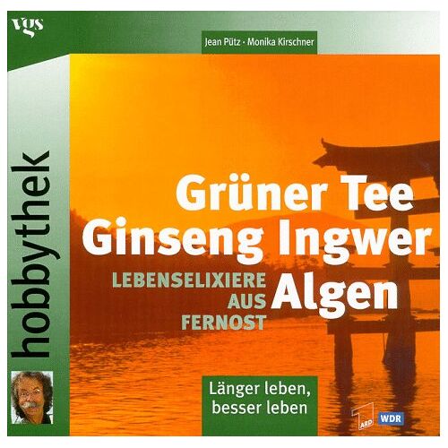 Jean Pütz – GEBRAUCHT Grüner Tee, Ginseng, Ingwer, Algen: Lebenselexiere aus Fernost – Preis vom 04.01.2024 05:57:39 h
