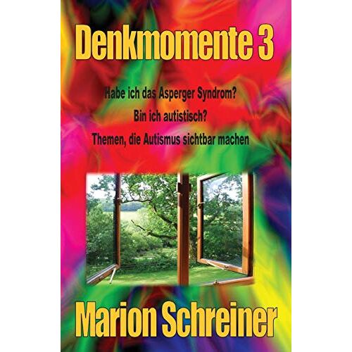 Marion Schreiner – GEBRAUCHT Denkmomente 3: Habe ich das Asperger Syndrom? – Preis vom 20.12.2023 05:52:08 h