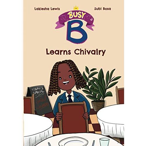 Lakiesha Lewis – Busy B Learns Chivalry