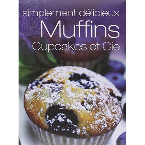 Parragon – GEBRAUCHT Muffins, Cupcakes et Cie – Preis vom 08.01.2024 05:55:10 h