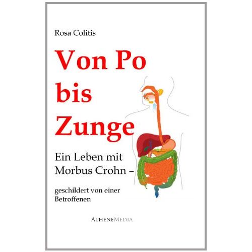 Rosa Colitis – GEBRAUCHT Von Po bis Zunge: Ein Leben mit Morbus Crohn – Preis vom 20.12.2023 05:52:08 h