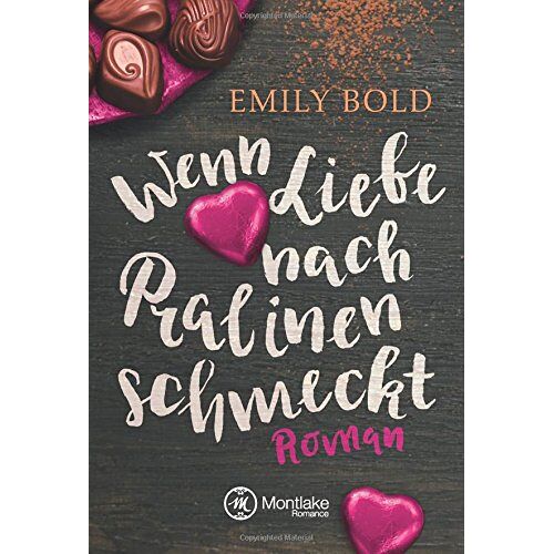 Emily Bold – GEBRAUCHT Wenn Liebe nach Pralinen schmeckt – Preis vom 08.01.2024 05:55:10 h