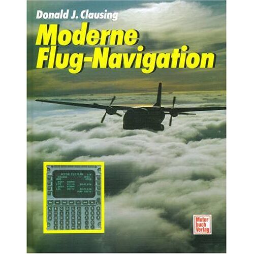 Clausing, Donald J. – GEBRAUCHT Moderne Flug- Navigation – Preis vom 08.01.2024 05:55:10 h