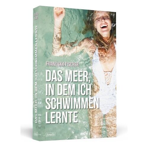 Franziska Fischer – GEBRAUCHT Das Meer, in dem ich schwimmen lernte – Preis vom 04.01.2024 05:57:39 h