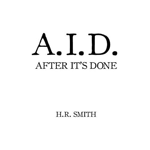 R.H. Smith – After It’s Done