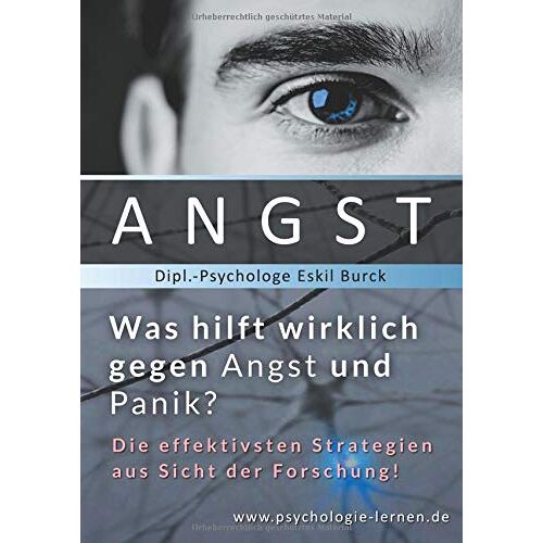 Eskil Burck – GEBRAUCHT Angst – Was hilft wirklich gegen Angst und Panikattacken?: Die effektivsten Strategien gegen Angst und Panik aus Sicht der Forschung – Preis vom 20.12.2023 05:52:08 h