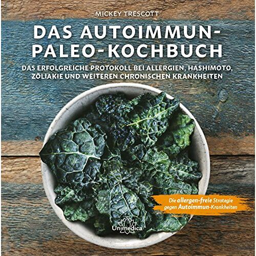 Mickey Trescott – GEBRAUCHT Das Autoimmun Paleo-Kochbuch: Das erfolgreiche Protokoll bei Allergien, Hashimoto, Zöliakie und weiteren chronischen Krankheiten – Preis vom 20.12.2023 05:52:08 h