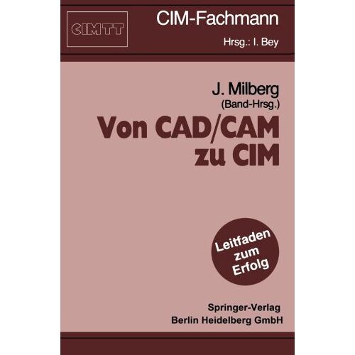 Joachim Milberg – Von Cad/Cam zu Cim (CIM-Fachmann)