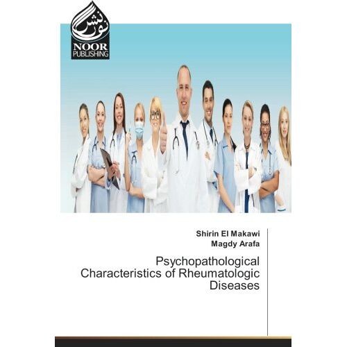 Shirin El Makawi – Psychopathological Characteristics of Rheumatologic Diseases