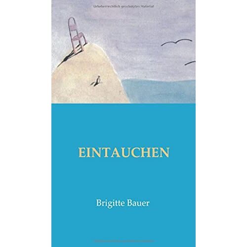 Brigitte Bauer – EINTAUCHEN