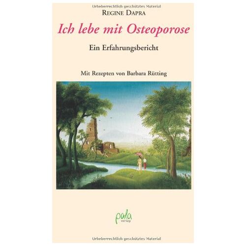 Regine Dapra – GEBRAUCHT Ich lebe mit Osteoporose. Ein Erfahrungsbericht – Preis vom 20.12.2023 05:52:08 h