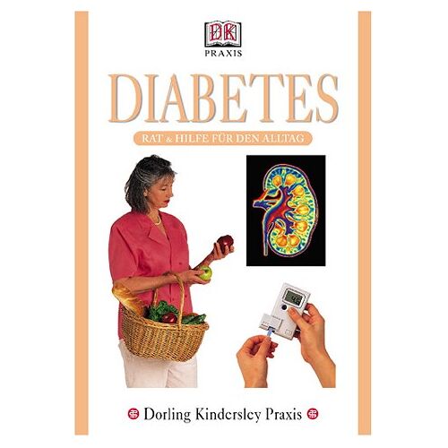 Bilous, Rudy W. – GEBRAUCHT DK Praxis: Diabetes. Rat und Hilfe für den Alltag – Preis vom 08.01.2024 05:55:10 h