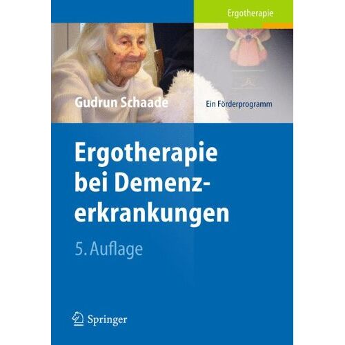 Gudrun Schaade – GEBRAUCHT Ergotherapie bei Demenzerkrankungen: Ein Förderprogramm – Preis vom 08.01.2024 05:55:10 h