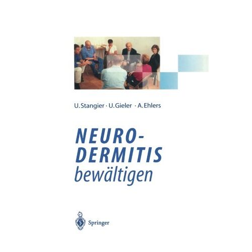 Ulrich Stangier – Neurodermitis bewältigen: Verhaltenstherapie – Dermatologische Schulung – Autogenes Training (German Edition)