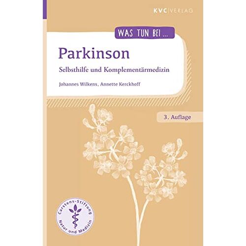 Johannes Wilkens – Parkinson: Selbsthilfe und Komplementärmedizin (Was tun bei)