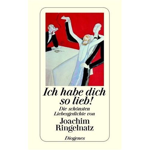 Joachim Ringelnatz – GEBRAUCHT Ich habe dich so lieb: Die schönsten Liebesgedichte von Joachim Ringelnatz – Preis vom 22.12.2023 05:50:38 h