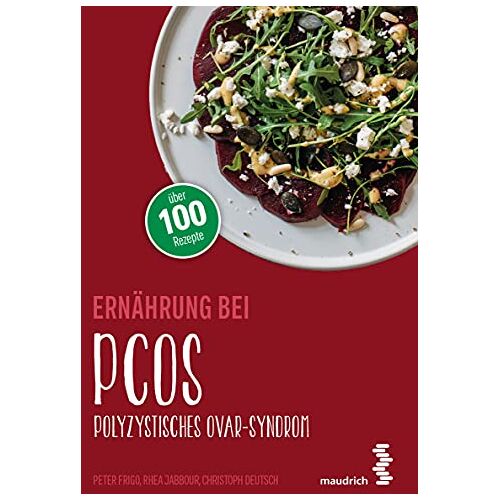 Peter Frigo – Ernährung bei PCOS: Polyzystisches Ovarsyndrom (maudrich.gesund essen)