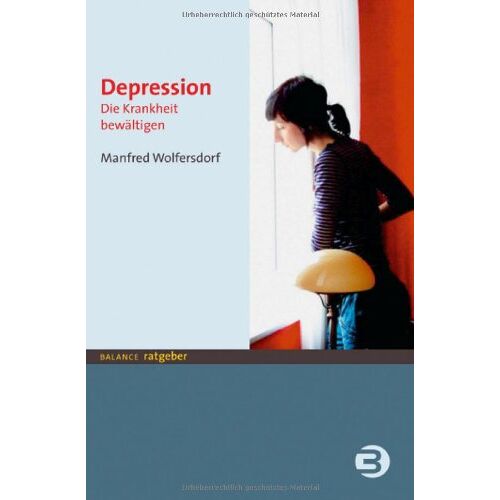 Manfred Wolfersdorf – GEBRAUCHT Depression: Die Krankheit bewältigen – Preis vom 20.12.2023 05:52:08 h