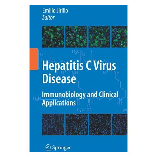 Emilio Jirillo – Hepatitis C Virus Disease: Immunobiology and Clinical Applications