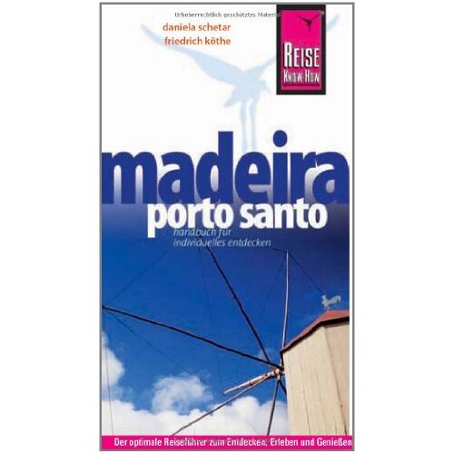 Friedrich Köthe – GEBRAUCHT Reise Know-How Madeira, Porto Santo: Reiseführer für individuelles Entdecken – Preis vom 04.01.2024 05:57:39 h