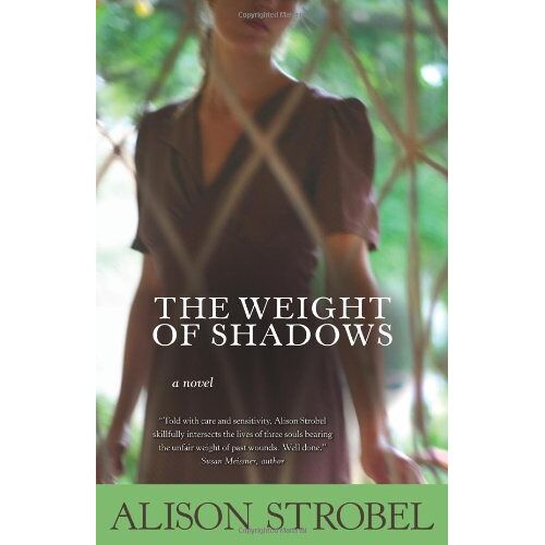 Alison Strobel – GEBRAUCHT The Weight of Shadows: A Novel – Preis vom 08.01.2024 05:55:10 h
