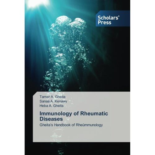 Gheita, Tamer A. – Immunology of Rheumatic Diseases: Gheita’s Handbook of Rheůmmunology: Gheita’s Handbook of Rheummunology